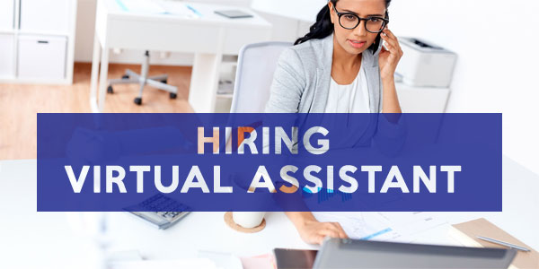 Things To Keep In Mind Before Hiring Your First Virtual Assistant