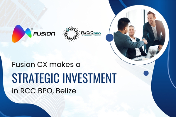 Fusion CX Announces Strategic Investment in RCC BPO, Belize